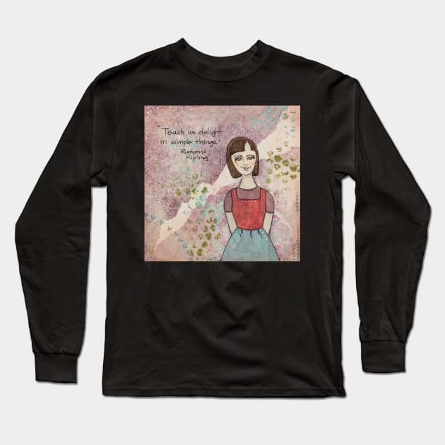 Teach Us Delight Long Sleeve T-Shirt by LauraCLeMaster